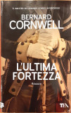 L&#039;ultima Fortezza, Bernard Cornwell