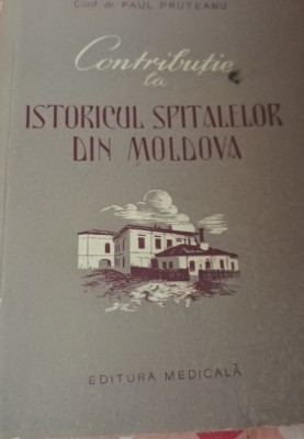 CONTRIBUTIE LA ISTORICUL SPITALELOR DIN MOLDOVA foto