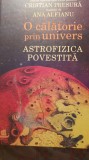 O călătorie prin univers,astrofizica povestita,cristian presura