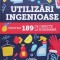 Utilizari ingenioase pentru 189 de obiecte la indemana - 2020 (xx911)