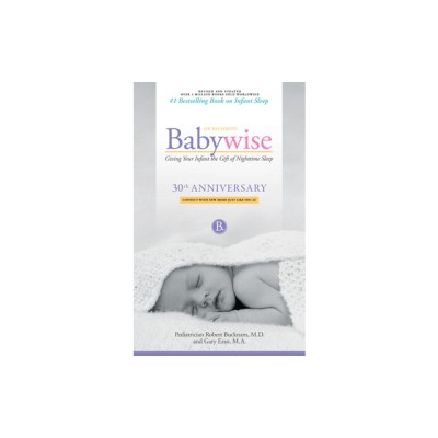 On Becoming Babywise: Giving Your Infant the Gift of Nighttime Sleep - New Edition foto