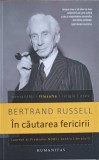 IN CAUTAREA FERICIRII-BERTRAND RUSSELL-213572