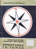 Orientarea in Teren - Ion Manda, Editura Militara, 1970, Biblioteca Ostasului, Geografie, Limba Romana