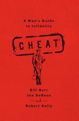 Cheat: A Man&amp;#039;s Guide to Infidelity foto