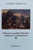 Odysseea Constiintei Filosofice Moderne Si Contemporane Vol. - Tudor Ghideanu , X106