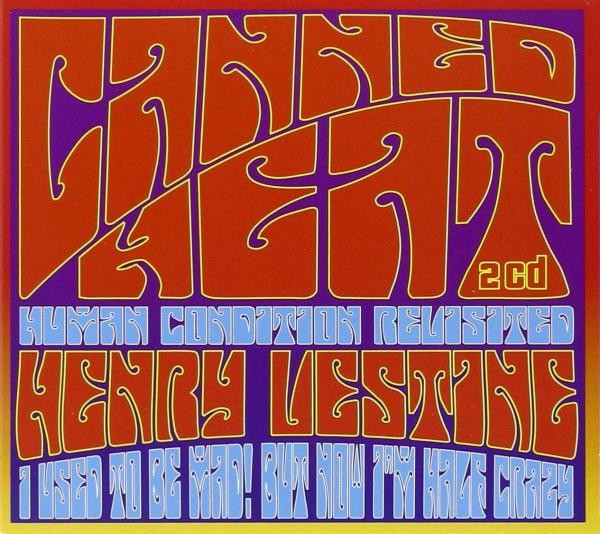 CANNED HEATHENRY VESTINE Human Condition Revisted (2cd)