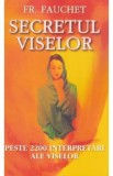Secretul viselor - Fr. Fauchet