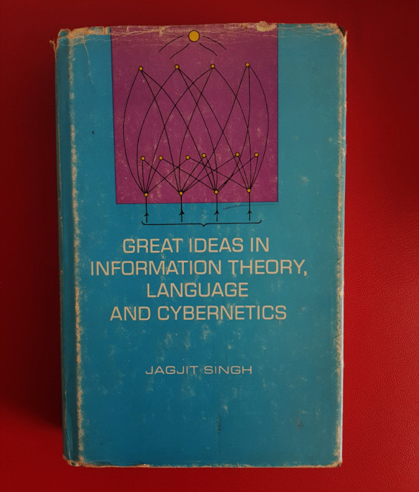 Jagjit Singh - Great Ideas in Information Theory, Language and Cybernetics