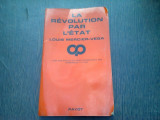 LA REVOLUTION PAR L&#039;ETAT - LOUIS MERCIER-VEGA (CARTE IN LIMBA FRANCEZA)
