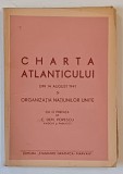 CHARTA ATLANTICULUI DIN 14 AUGUST 1941 SI ORGANIZATIA NATIUNILOR UNITE