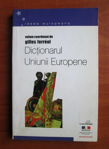 Gilles Ferreol - Dictionarul Uniunii Europene
