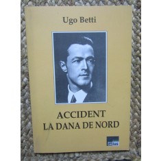 Accident la Dana de Nord Ugo Betti