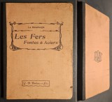1903 metalurgie FIERUL FONTA si OTELUL Preparare Utilizare Minereu de fier 106pg ilustrata Metode Tehnologie Tehnologia Fierului Bailliere Lb Franceza