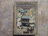 Die deutsche Backerei der Gegenwart in Theorie und Praxis - Carl Evers, 1908 (Brutăria Germană a prezentului in teorie și practică)