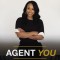Agent You: Show Up, Do the Work, and Succeed on Your Own Terms