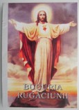 Bucuria rugaciunii - Carte Crestinism, Religioasa
