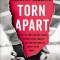 Torn Apart: How the Child Welfare System Destroys Black Families--And How Abolition Can Build a Safer World