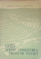 Ghid Pentru Combaterea Eroziunii Solului - Gh. Gh. Mihai Viorel Ionescu