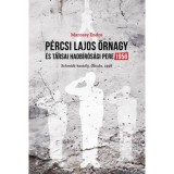 P&eacute;rcsi Lajos őrnagy &eacute;s t&aacute;rsai hadb&iacute;r&oacute;s&aacute;gi pere 1958 - Schmidt-kast&eacute;ly, &Oacute;buda, 1956 - Marossy Endre