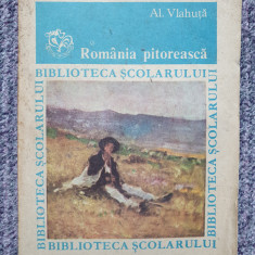 Alexandru Vlahuta - Romania pitoreasca, 1985, 191 pag