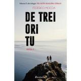 De trei ori tu, Partea a 2-a. Volumul 3 din trilogia Trei metri deasupra cerului - Federico Moccia