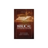 Introduction to Biblical Interpretation: 3rd Edition