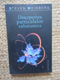 STEVEN WEINBERG, DESCOPERIREA PARTICULELOR SUBATOMICE