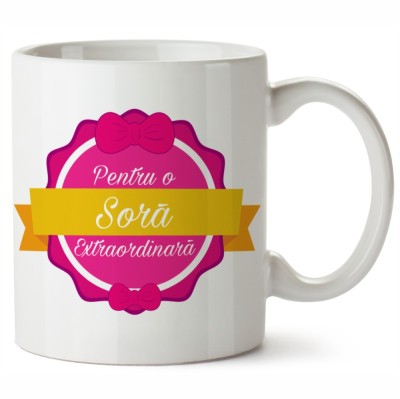 Cana alba personalizata Pentru O Sora Extraordinara, INOVATIX&amp;reg;. 330ml foto