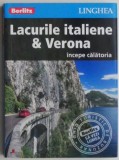 Lacurile Italiene &amp; Verona - Ghid de Calatorie - Carti Beletristica, Turism Italia