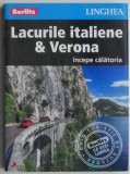 Lacurile italiene &amp; Verona. Incepe calatoria