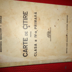 carte de citire pentru clasa a IV-a primara / an 1940/374pagini/ carte veche