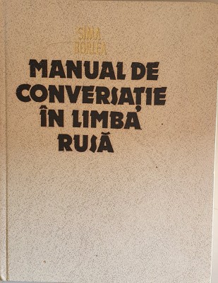 MANUAL DE CONVERSATIE IN LIMBA RUSA - SIMA BORLEA foto