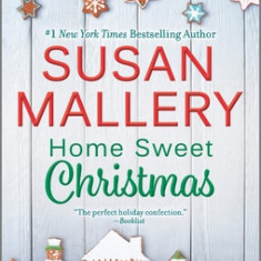 Home Sweet Christmas: A Holiday Romance Novel