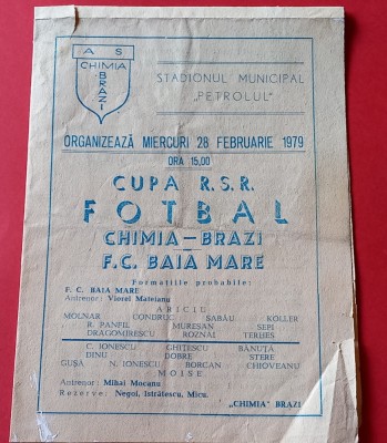 Program meci fotbal &amp;quot;CHIMIA&amp;quot; BRAZI-FC BAIA MARE (Cupa Romaniei 28.02.1979) foto