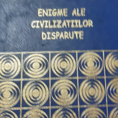 ENIGME ALE CIVILIZATIILOR DISPARUTE DANIEL SCHMIDT PRIETENII CARTII