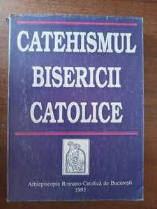 Catehismul Bisericii catolice Arhiepiscopia Romano-Catolica din Bucuresti foto