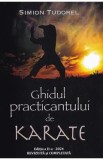 Ghidul practicantului de karate - Simion Tudorel