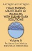 Challenging Mathematical Problems with Elementary Solutions, Vol. 2