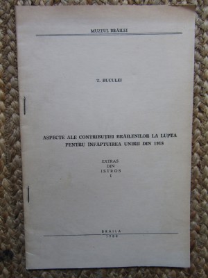 T BUCULEI ASPECTE ALE CONSTRUCTIEI BRAILENILOR ... AUTOGRAF+ SCRISOARE foto