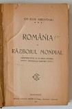 ROMANIA SI RAZBOIUL MONDIAL de ION RUSU ABRUDEANU , 1921