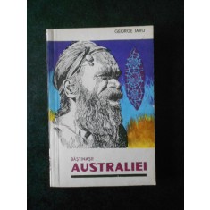 George Iaru - Bastinasii Australiei