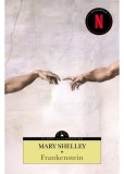 Frankenstein, Mary Shelley, 1818