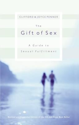 The Gift of Sex: A Guide to Sexual Fulfillment foto