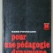 POUR UNE PEDAGOGIE DYNAMIQUE par RENE FOURCADE , 1972