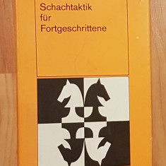 Schachtaktik fur Fortgeschrittene de Juri Awerbach. Carte de sah in germana