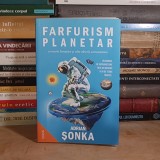 ADRIAN SONKA - FARFURISM PLANETAR : SCENARII LUNATICE SI ALTE OBSESII ASTRONOMICE , 2025 *