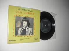 DAN CHEBAC: Celor Ce Nu Iubesc Arta/Razboinicii/To?i (disc mic 7&amp;quot;, stare VG+/Ex) foto