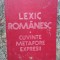 LEXIC ROMANESC- CUVINTE METAFORE EXPRESII- STELIAN DUMISTRACEL