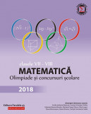 Matematică. Olimpiade și concursuri școlare 2018. Clasele VII-VIII, Editura Paralela 45