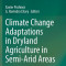 Climate Change Adaptations in Dryland Agriculture in Semi-Arid Areas